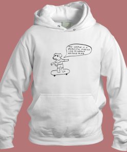 Weed The World Is A Beautiful Place Hoodie Style