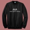 Adults Against Adulting Sweatshirt