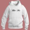 Bite Me Funny Hoodie Style