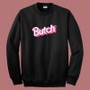 Butch Lesbian Gay Sweatshirt