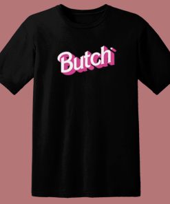 Butch Lesbian Gay T Shirt Style