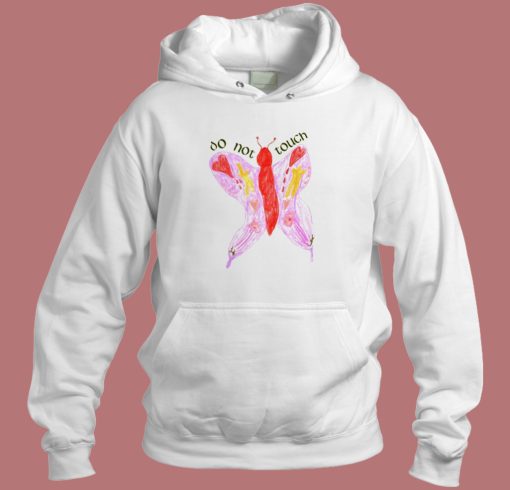 Do Not Touch Butterfly Hoodie Style
