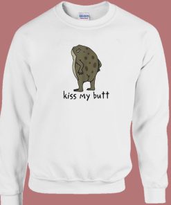 Frog Kiss My Butt Funny Sweatshirt