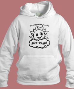 God Doesnt Hate You Hoodie Style