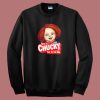 Im A Chucky Fan To The End Sweatshirt