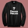 Kyle Schwarber Phuckin Phillies Sweatshirt