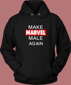 Make Marvel Male Again Hoodie Style