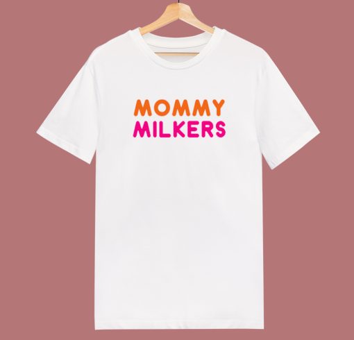 Mommy Milkers Unisex T Shirt