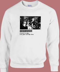 Sonic Youth Im Not Living Sweatshirt