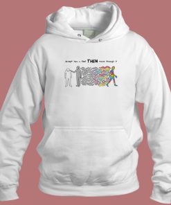 Accept How You Feel Then Move Hoodie Style