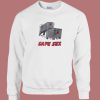 Box Safe Sex Sweatshirt
