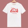 Enjoy My Cock Its The Real Thing T Shirt