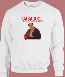 Gabagool Its Whats For Dinner Sweatshirt