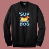 Greenville Sup Dogs Funnny Sweatshirt