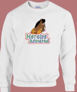 Horsin Around Bojack Horseman Sweatshirt