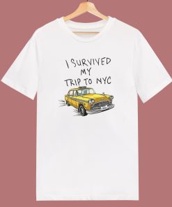 I Survived My Trip To NYC T Shirt Style