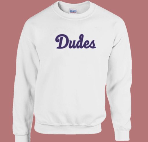 Jason Wright Dudes Sweatshirt