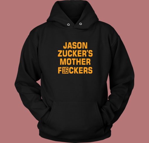 Jason Zuckers Mother F16ckers Hoodie Style