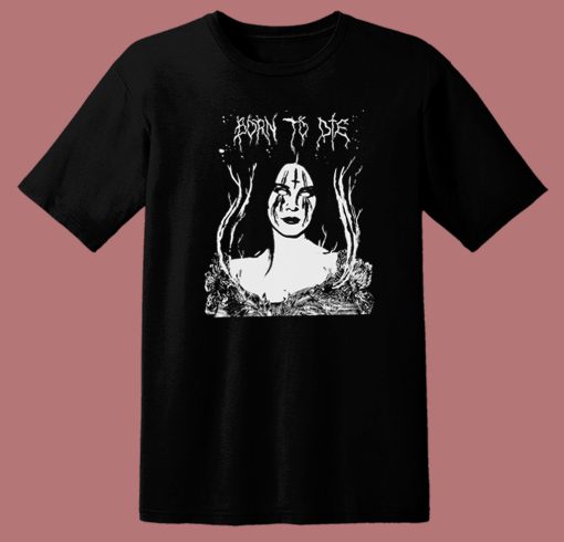 Lana Hell Rey Born To Die T Shirt Style