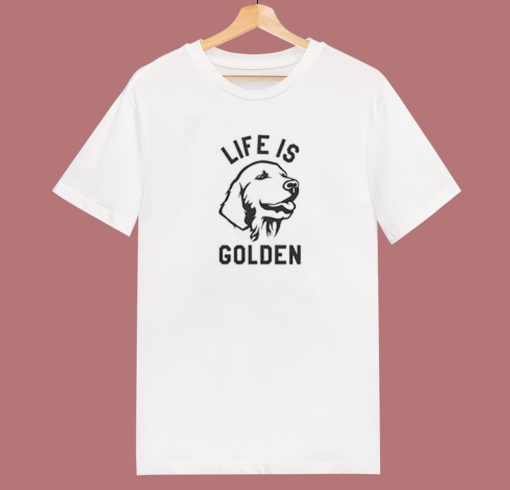 Life Is About Golden Retiver T Shirt Style