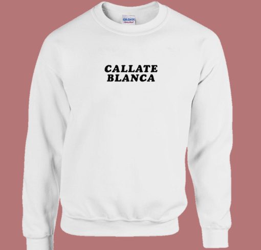 Logo Callate Blanca Sweatshirt