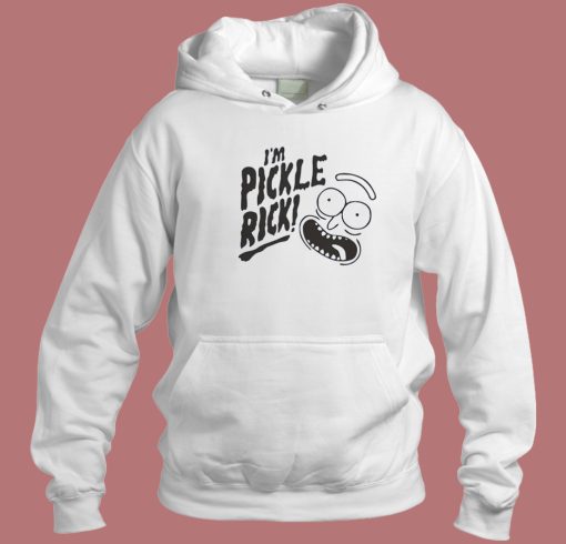 Rick And Morty I'm Pickle Rick Hoodie Style