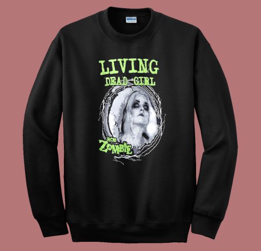Living Dead Girl Sweatshirt