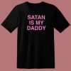 Satan Is My Daddy T Shirt Style