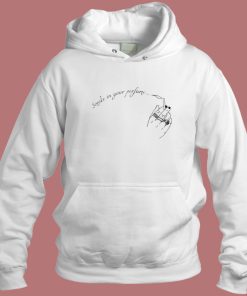Smoke In Your Perfume Hoodie Style