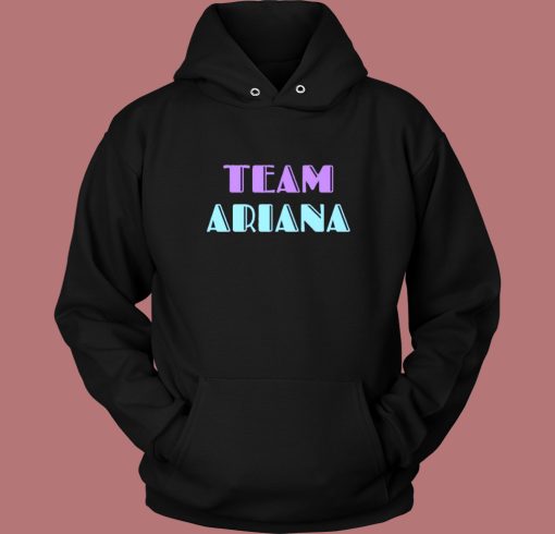 Team Ariana Vanderpump Hoodie Style