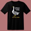 Worlds Silliest Goose T Shirt Style