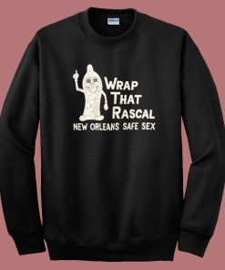Wrap That Rascal Sweatshirt