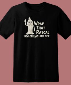 Wrap That Rascal T Shirt Style
