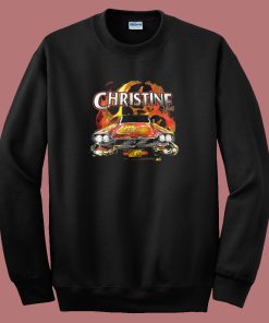 Christine Movie Car On Fire Sweatshirt