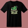 Dont Care Bears Weed T Shirt Style