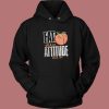 Fat Ass Bad Attitude Hoodie Style