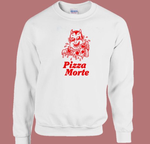 Pizza Morte Funny Sweatshirt