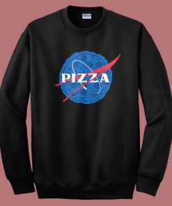 Pizza Nasa Parody Sweatshirt