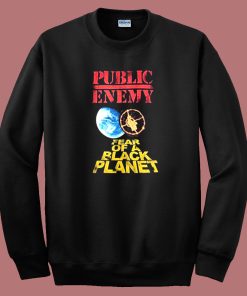 Public Enemy Fear of A Black Planet Sweatshirt