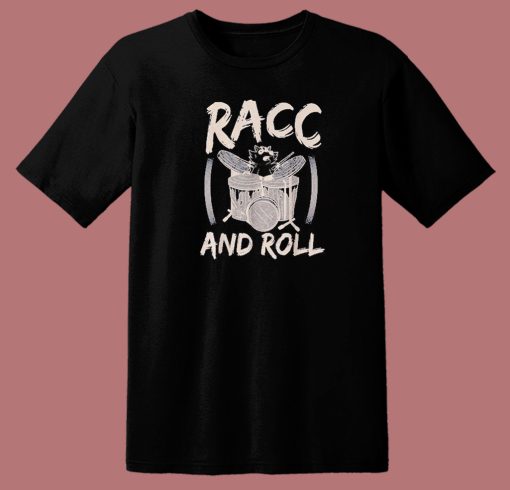 Racc and Roll Raccoon Drum T Shirt Style