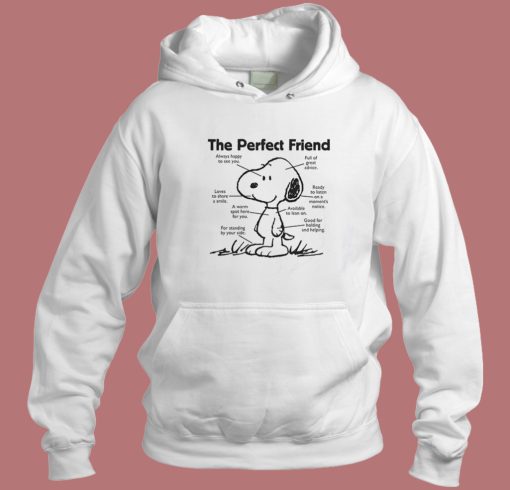 Snoopy The Perfect Friend Hoodie Style