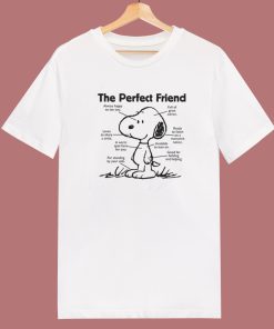 Snoopy The Perfect Friend T Shirt Style