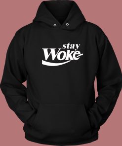 Stay Woke Coca Cola Parody Hoodie Style