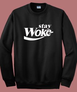Stay Woke Coca Cola Parody Sweatshirt