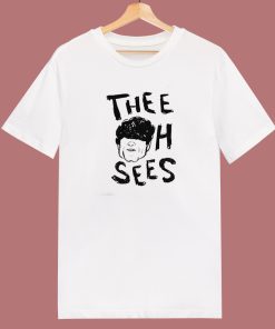 Thee Oh Sees Funny T Shirt Style