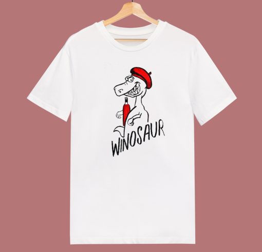 Winosaur Funny T Shirt Style