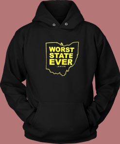 Worst State Ever Ohio Hoodie Style
