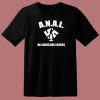 ANAL All Nazis Are Losers T Shirt Style