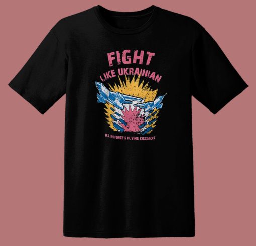 Fight Like Ukrainian 90s T Shirt Style