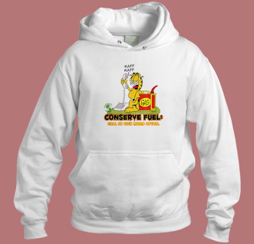 Garfield Conserve Fuel Funny Hoodie Style
